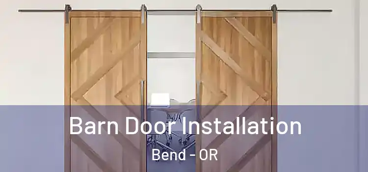 Barn Door Installation Bend - OR