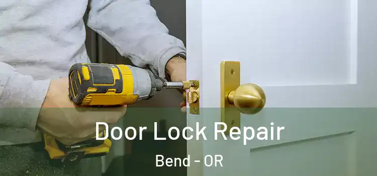  Door Lock Repair Bend - OR