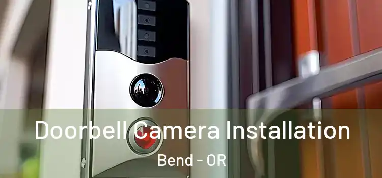 Doorbell Camera Installation Bend - OR
