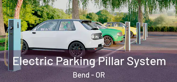 Electric Parking Pillar System Bend - OR