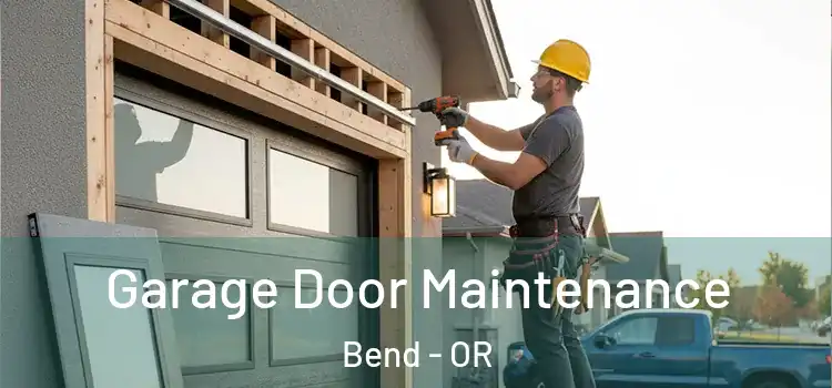  Garage Door Maintenance Bend - OR