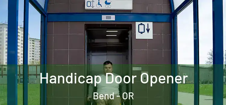  Handicap Door Opener Bend - OR