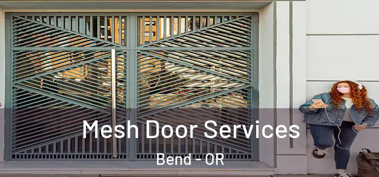 Mesh Door Services Bend - OR