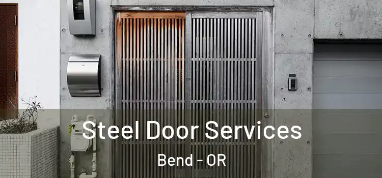  Steel Door Services Bend - OR